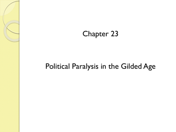 Political paralysis in the gilded age