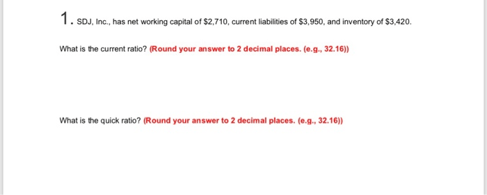 Sdj inc has net working capital of 2710