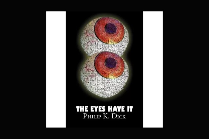 The eyes have it by philip k answers